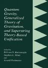 Quantum Gravity, Generalized Theory of Gravitation, and Superstring Theory-Based Unification Cover Image