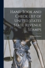 Hand Book and Check List of United States State Revenue Stamps Cover Image