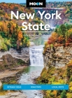 Moon New York State: Getaway Ideas, Road Trips, Local Spots (Moon U.S. Travel Guide) By Julie Schwietert Collazo, Moon Travel Guides Cover Image