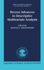 Recent Advances in Descriptive Multivariate Analysis (Royal Statistical Society #2) By Wojtek J. Krzanowski (Editor) Cover Image
