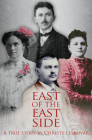 East of the East Side: A True Story Cover Image