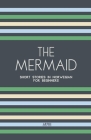 The Mermaid: Short Stories in Norwegian for Beginners Cover Image