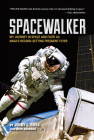 Spacewalker: My Journey in Space and Faith as Nasa's Record-Setting Frequent Flyer Cover Image