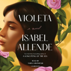 Violeta [English Edition]: A Novel By Isabel Allende, Frances Riddle (Translated by), Yareli Arizmendi (Read by) Cover Image