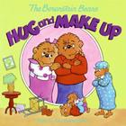 The Berenstain Bears Hug and Make Up By Jan Berenstain, Jan Berenstain (Illustrator), Stan Berenstain Cover Image