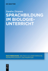 Sprachbildung im Biologieunterricht (Daz-Forschung [Daz-For] #11) Cover Image