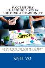 Successfully Changing Lives by Building a Community: Easy Steps to Create a Not For Profit Organisation Cover Image