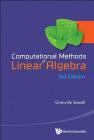 Computational Methods of Linear Algebra (3rd Edition) By Granville Sewell Cover Image