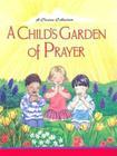 A Child's Garden of Prayer By Marilynn Barr (Illustrator) Cover Image