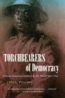Torchbearers of Democracy: African American Soldiers in the World War I Era Cover Image