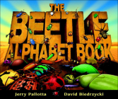Beetle Alphabet Book (Jerry Pallotta's Alphabet Books) By Jerry Pallotta, David Biedrzycki (Illustrator) Cover Image