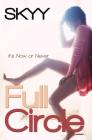 Full Circle (Choices Series #4) By Skyy Cover Image