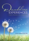 Dandelion Experiences: Poetic Prayers for a Windy Day By Sister Theresia Elder Cover Image