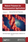 Natural Polymers for Pharmaceutical Applications: Volume 3: Animal-Derived Polymers By Amit Kumar Nayak (Editor), MD Saquib Hasnai (Editor), Dilipkumar Pal (Editor) Cover Image
