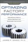 Optimizing Factory Performance: Cost-Effective Ways to Achieve Significant and Sustainable Improvement By James Ignizio Cover Image