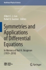 Symmetries and Applications of Differential Equations: In Memory of Nail H. Ibragimov (1939-2018) (Nonlinear Physical Science) By Albert C. J. Luo (Editor), Rafail K. Gazizov (Editor) Cover Image
