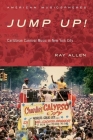 Jump Up!: Caribbean Carnival Music in New York (American Musicspheres) Cover Image