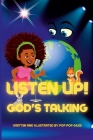 Listen up! God's Talking By Pop Pop Giles Cover Image