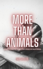 More than Animals: Addressing the Homeless Crisis in California By Sam Gallucci Cover Image