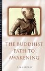 The Buddhist Path to Awakening By R.M.L. Gethin Cover Image