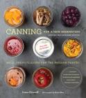 Canning for a New Generation: Updated and Expanded Edition: Bold, Fresh Flavors for the Modern Pantry By Liana Krissoff, Rinne Allen (By (photographer)) Cover Image