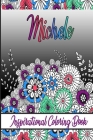 Michele Inspirational Coloring Book: An adult Coloring Boo kwith Adorable Doodles, and Positive Affirmations for Relaxationion.30 designs, 64 pages, m Cover Image