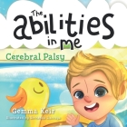The abilities in me: Cerebral Palsy By Yevheniia Lisovaya (Illustrator), Gemma Keir Cover Image
