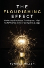 The Flourishing Effect: Unlocking Employee Thriving and High Performance as Your Competitive Edge Cover Image