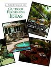 A Portfolio of Outdoor Furnishing Ideas By Cowles Creative Publishing, Cy Decosse Inc Cover Image