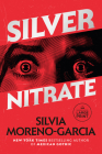 Silver Nitrate By Silvia Moreno-Garcia Cover Image