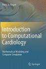 Introduction to Computational Cardiology: Mathematical Modeling and Computer Simulation By Boris Ja Kogan Cover Image