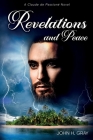 Revelations and Peace By John H. Gray, Robita King Thorne (Editor) Cover Image