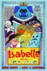 Isabelle and the Ice King By Campbell, Thorn (Illustrator) Cover Image
