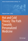 Hot and Cold Theory: The Path Towards Personalized Medicine (Advances in Experimental Medicine and Biology #1343) By Maryam Yavari Cover Image