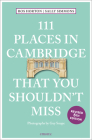 111 Places in Cambridge That You Shouldn't Miss Cover Image
