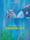 Good Night, Little Rainbow Fish By Marcus Pfister Cover Image
