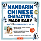 Mandarin Chinese Characters Made Easy: (Hsk Levels 1-3) Learn 1,000 Chinese Characters the Easy Way (Includes Audio CD) [With CD (Audio)] By Michael L. Kluemper, Kit-Yee Yam Nadeau Cover Image