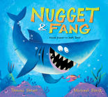 Nugget And Fang: Friends Forever--or Snack Time? Cover Image