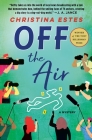 Off the Air: A Mystery By Christina Estes Cover Image