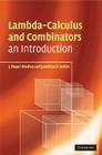 Lambda-Calculus and Combinators: An Introduction By J. Roger Hindley, Jonathan P. Seldin Cover Image