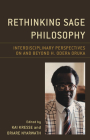 Rethinking Sage Philosophy: Interdisciplinary Perspectives on and Beyond H. Odera Oruka By Kai Kresse (Editor), Oriare Nyarwath (Editor) Cover Image
