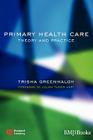 Primary Health Care: Theory and Practice By Trisha Greenhalgh Cover Image