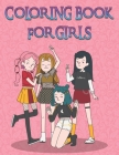 Coloring Book for Girls: Cute Girls Coloring Pages For Fun, Relaxation and Stress Relief - Best Gift For Girls By Taj Publication Cover Image