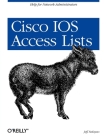 Cisco IOS Access Lists By Jeff Sedayao Cover Image