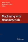 Machining with Nanomaterials Cover Image