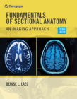 Workbook for Lazo's Fundamentals of Sectional Anatomy: An Imaging Approach, 2nd By Denise L. Lazo Cover Image