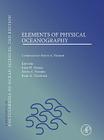 Elements of Physical Oceanography: A Derivative of the Encyclopedia of Ocean Sciences Cover Image