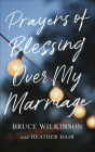 Prayers of Blessing Over My Marriage Cover Image
