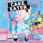 Cake Eater Cover Image