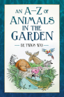 An A-Z of Animals in the Garden Cover Image